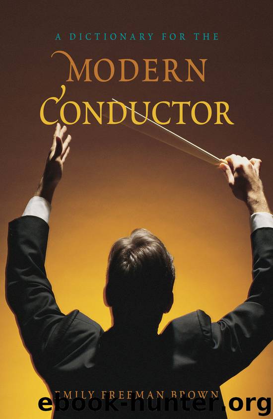 A Dictionary for the Modern Conductor by Emily Freeman Brown