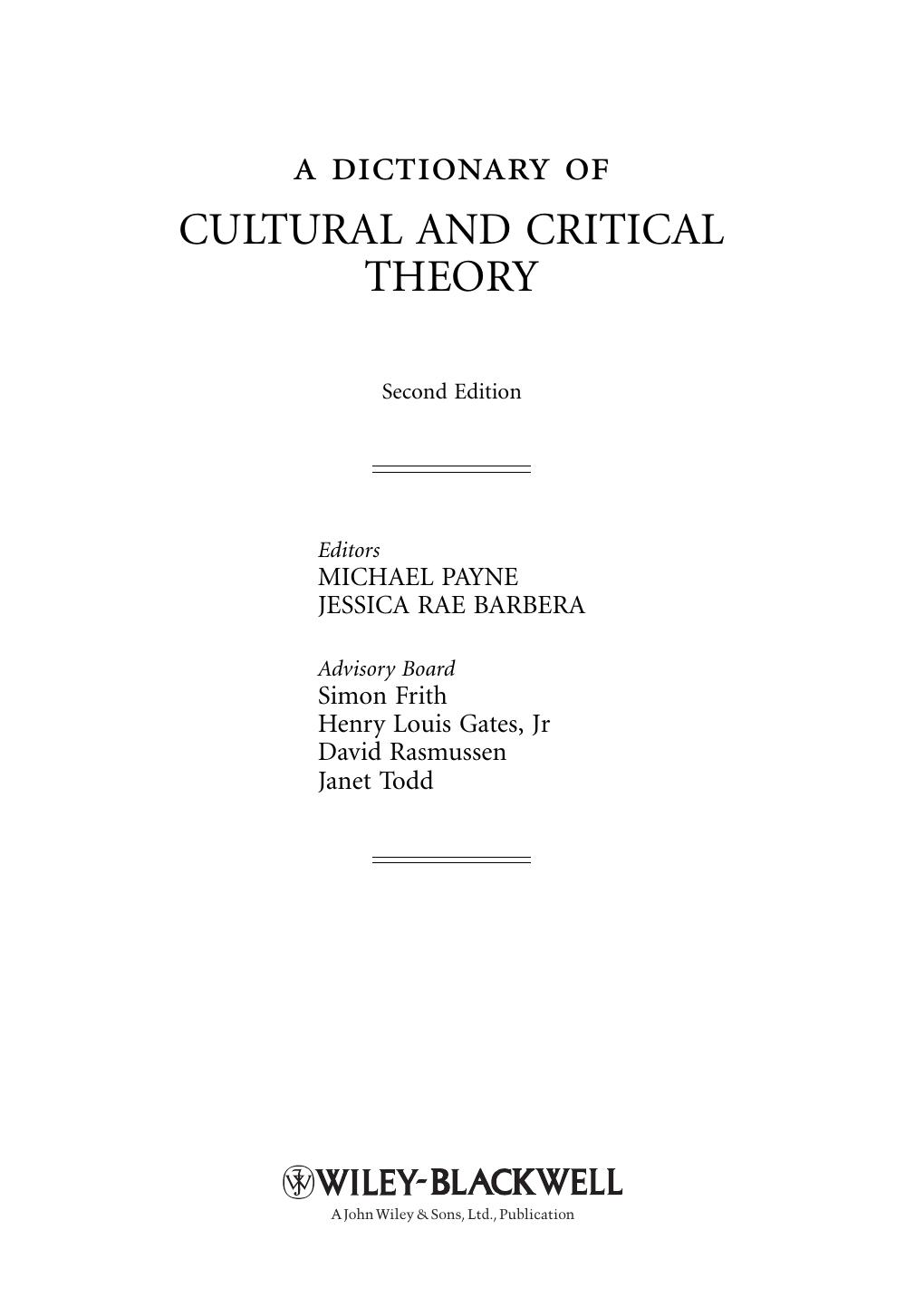 A Dictionary of Cultural and Critical Theory by Michael Payne & Jessica Rae Barbera