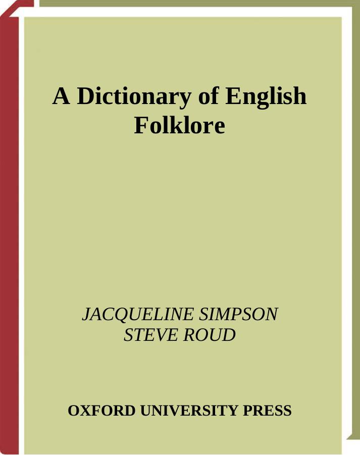 A Dictionary of English Folklore by Unknown