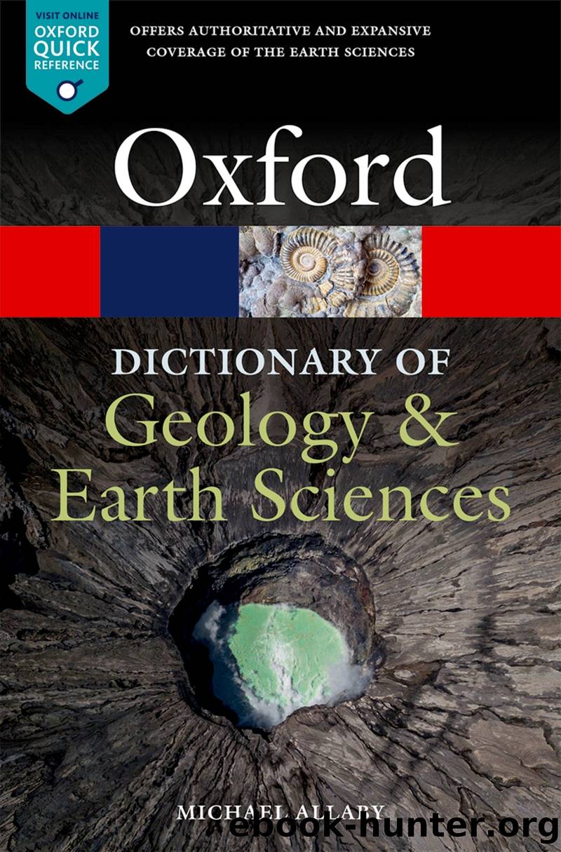 A Dictionary of Geology and Earth Sciences by Michael Allaby;