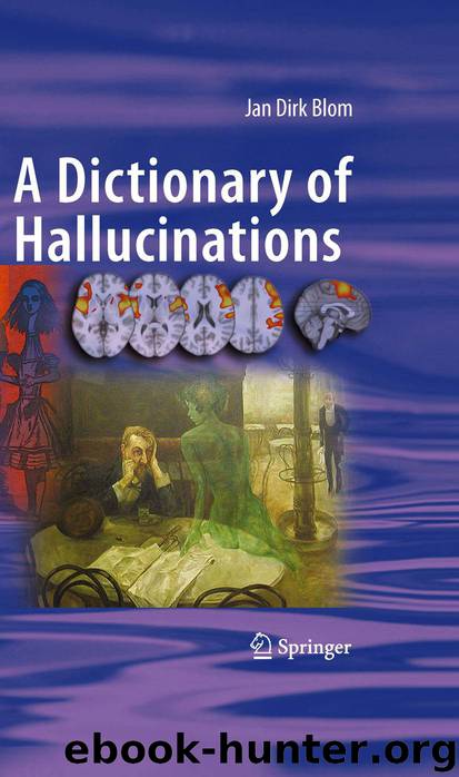 A Dictionary of Hallucinations by Blom Jan Dirk