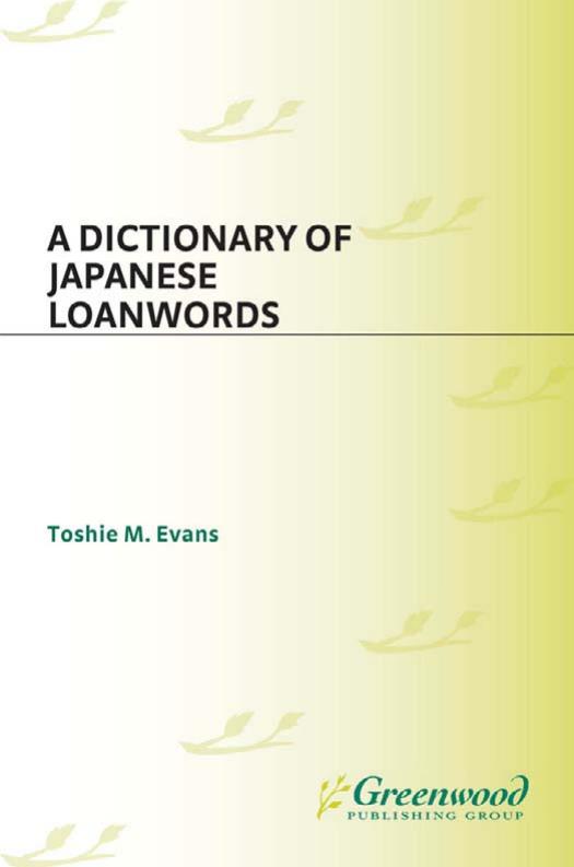 A Dictionary of Japanese Loanwords by Toshie M. Evans