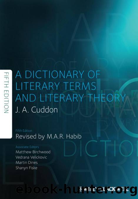 A Dictionary of Literary Terms and Literary Theory, FIFTH EDITION by J. A. CUDDON