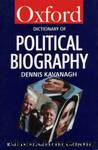 A Dictionary of Political Biography by A Dictionary of Political Biography
