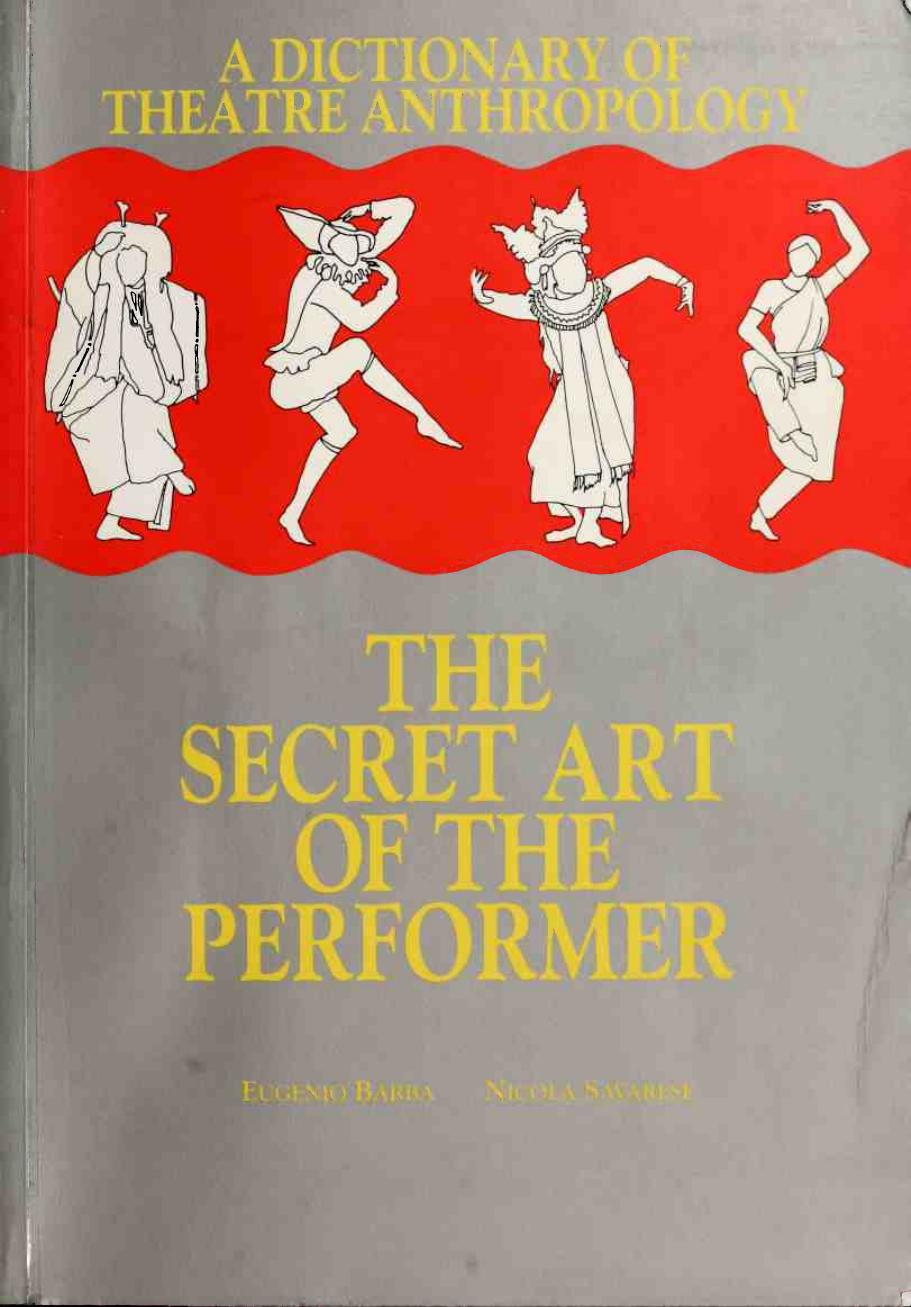 A Dictionary of Theatre Anthropology: The Secret Art of the Performer by Eugenio Barba