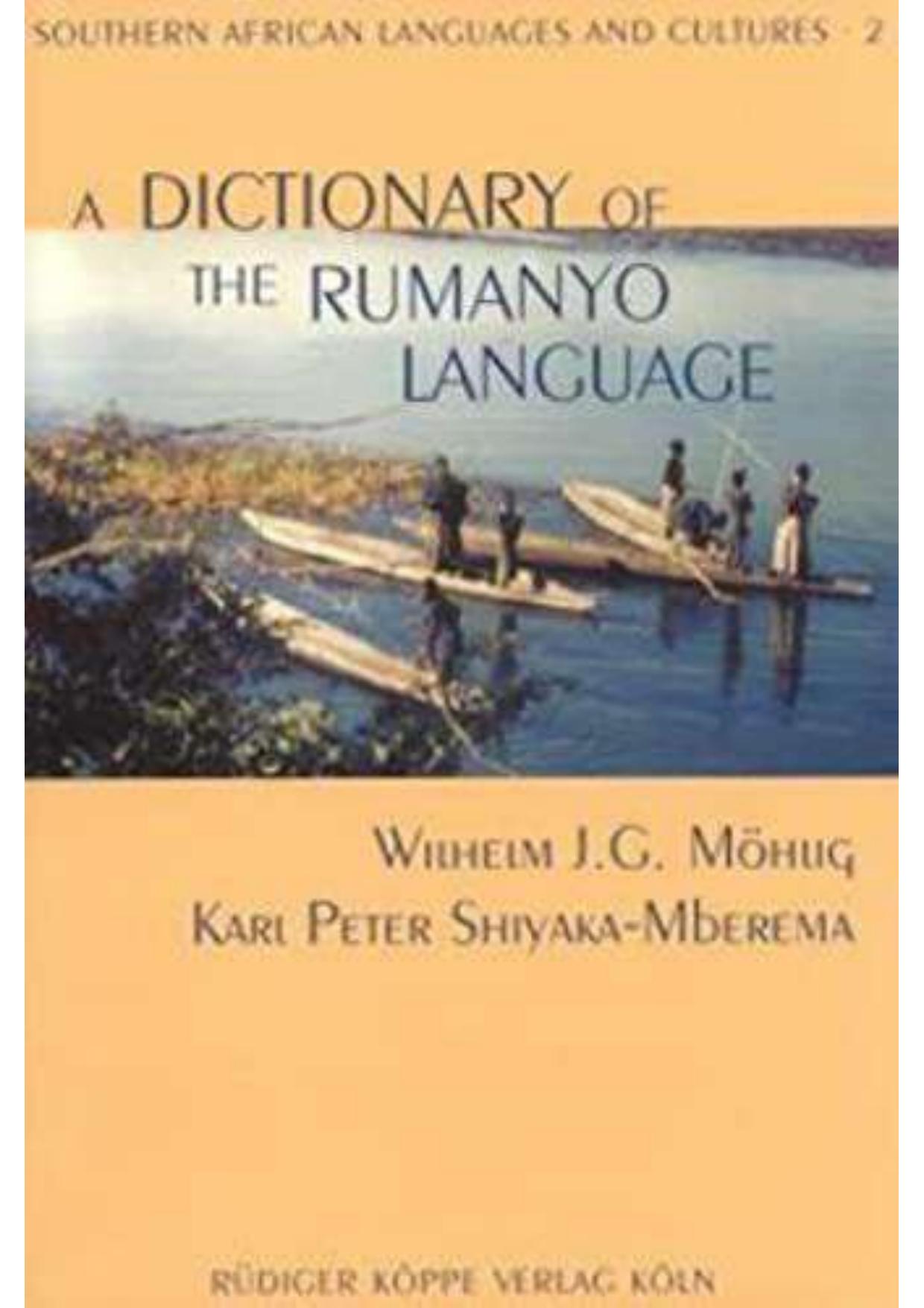 A Dictionary of the Rumanyo Language including a grammatical sketch by Wilhelm J.G. Möhlig Axel Fleisch