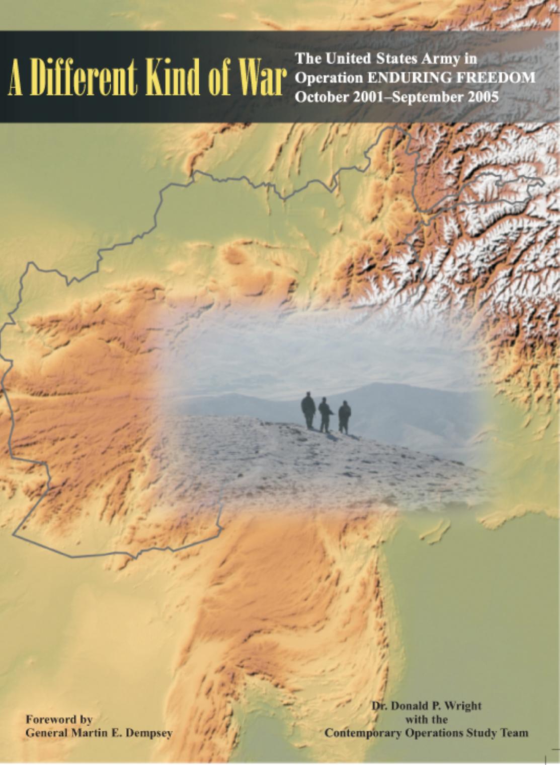 A Diff. Kind of War - US Army in Op. Enduring Freedom by D. Wright et. al.