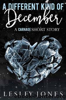 A Different Kind Of December: A Carnage Short Story by Lesley Jones