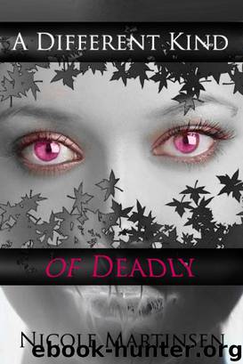A Different Kind of Deadly by Nicole Martinsen