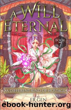 A Different Kind of Hostage: A Will Eternal, Book 7 by Ergen