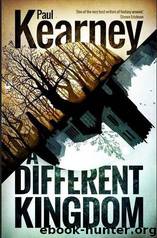 A Different Kingdom by Paul Kearney