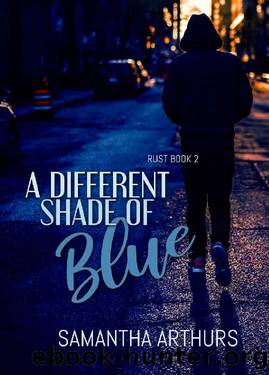 A Different Shade of Blue: Rust Book 2 by Samantha Arthurs