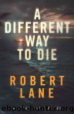 A Different Way to Die by Robert Lane