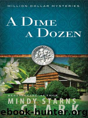 A Dime a Dozen by Mindy Starns Clark