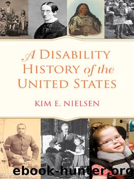A Disability History of the United States by Kim E. Nielsen