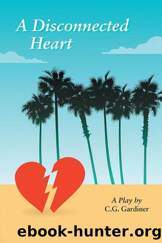 A Disconnected Heart by C. G. Gardiner