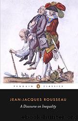 A Discourse on Inequality by Jean-Jacques Rousseau Maurice Cranston (translator)