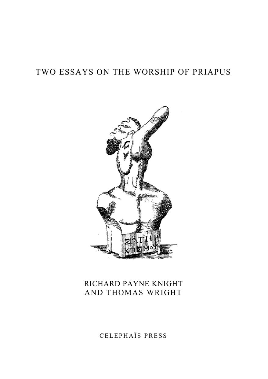 A Discourse on the Worship of Priapus &c. &c. &c. by Richard Payne Knight Thomas Wright et al