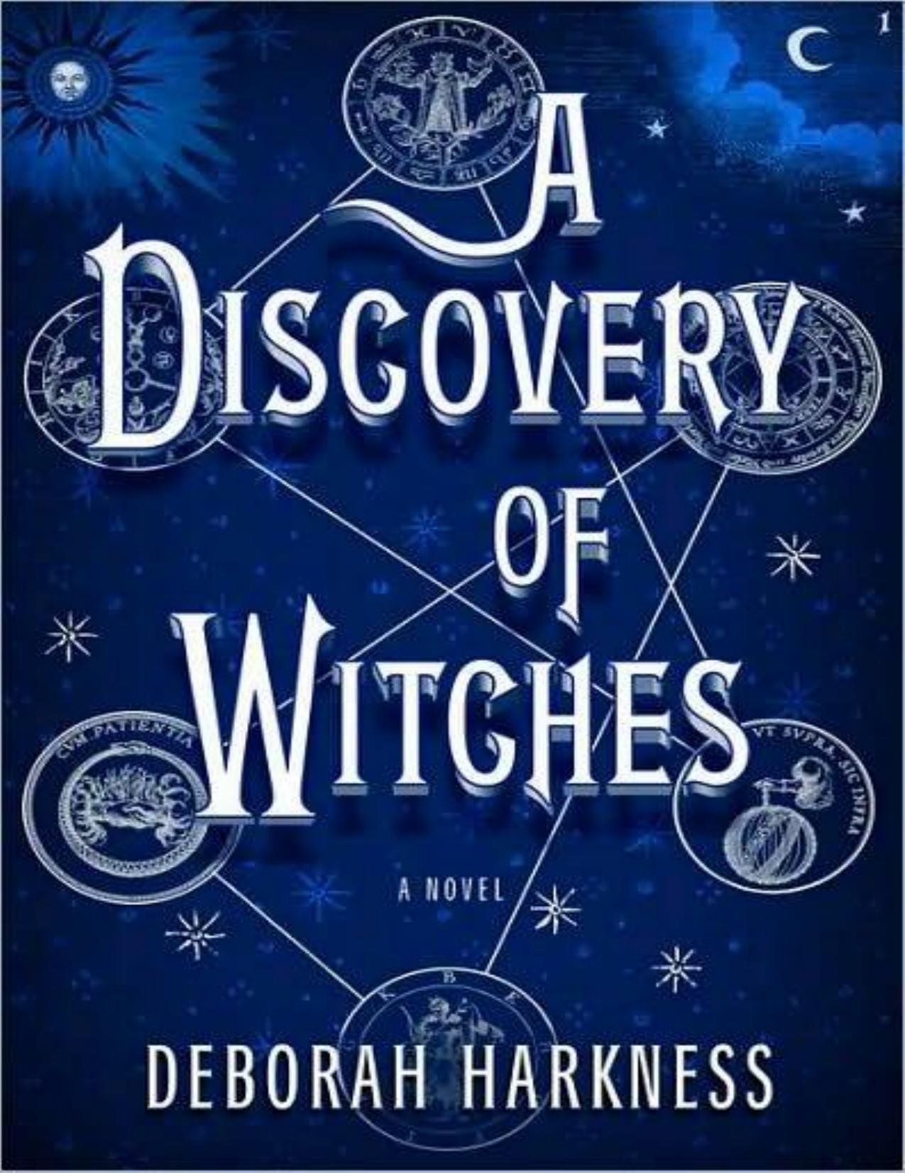 A Discovery of Witches: A Novel by Deborah Harkness