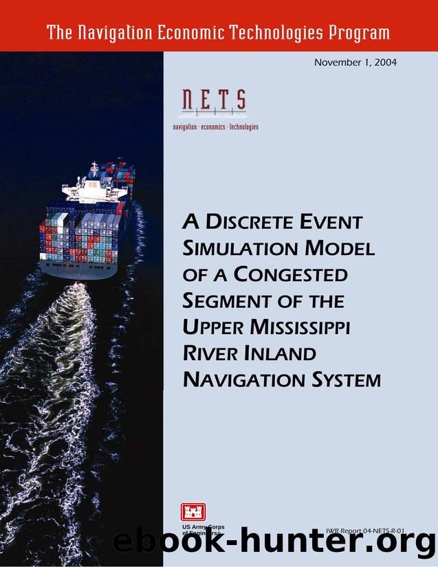 A Discrete Event Simulation Model of a Congested Segment of the Upper Mississippi River Inland Navigation System by Donald C. Sweeney