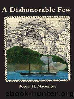 A Dishonorable Few (The Honor Series) by Robert N. Macomber