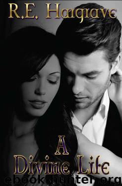 A Divine Life (The Divine Trilogy) by Hargrave R.E