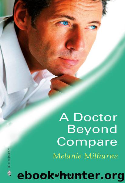 A Doctor Beyond Compare by MELANIE MILBURNE