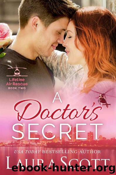 A Doctor's Secret (Lifeline Air Rescue Book 2) by Scott Laura