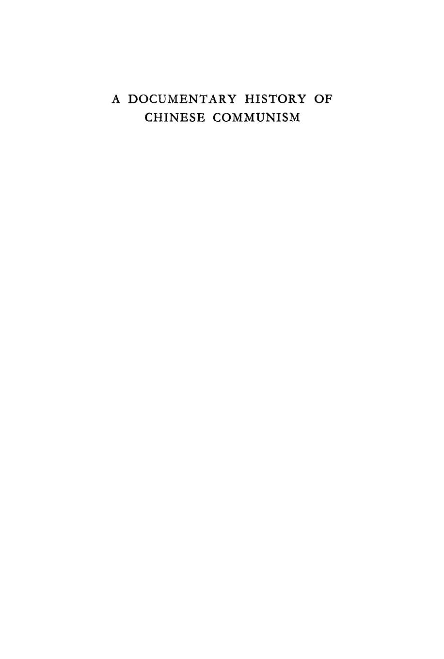 A Documentary History Of Chinese Communism by Conrad Brandt; Benjamin Schwarz; John King Fairbank