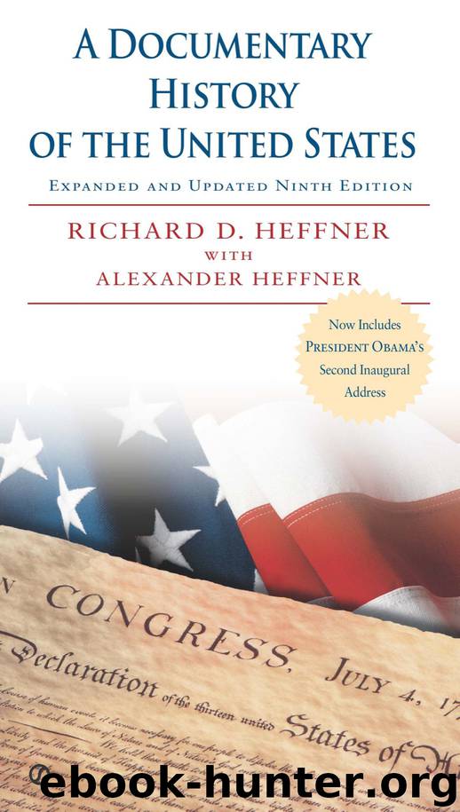 A Documentary History of the United States by Richard D. Heffner Alexander Heffner