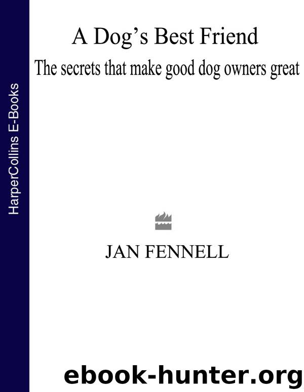 A Dog's Best Friend by Jan Fennell