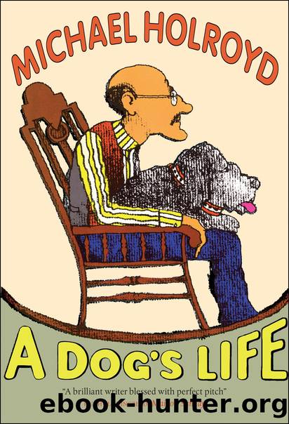 A Dog's Life by Michael Holyrod