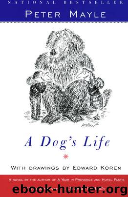 A Dog's Life by Peter Mayle
