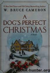 A Dog's Perfect Christmas by Cameron W. Bruce