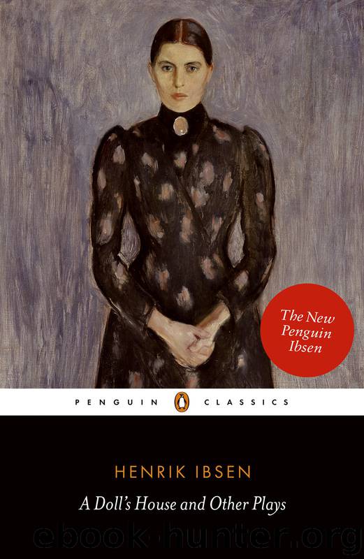 A Doll's House and Other Plays (Penguin) by Henrik Ibsen