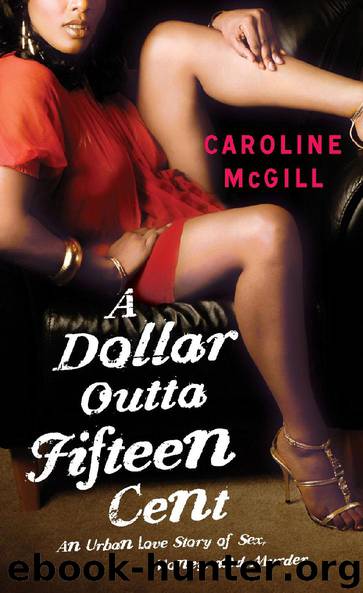 A Dollar Outta Fifteen Cent by Caroline McGill