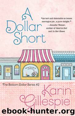 A Dollar Short (The Bottom Dollar Series Book 2) by Karin Gillespie