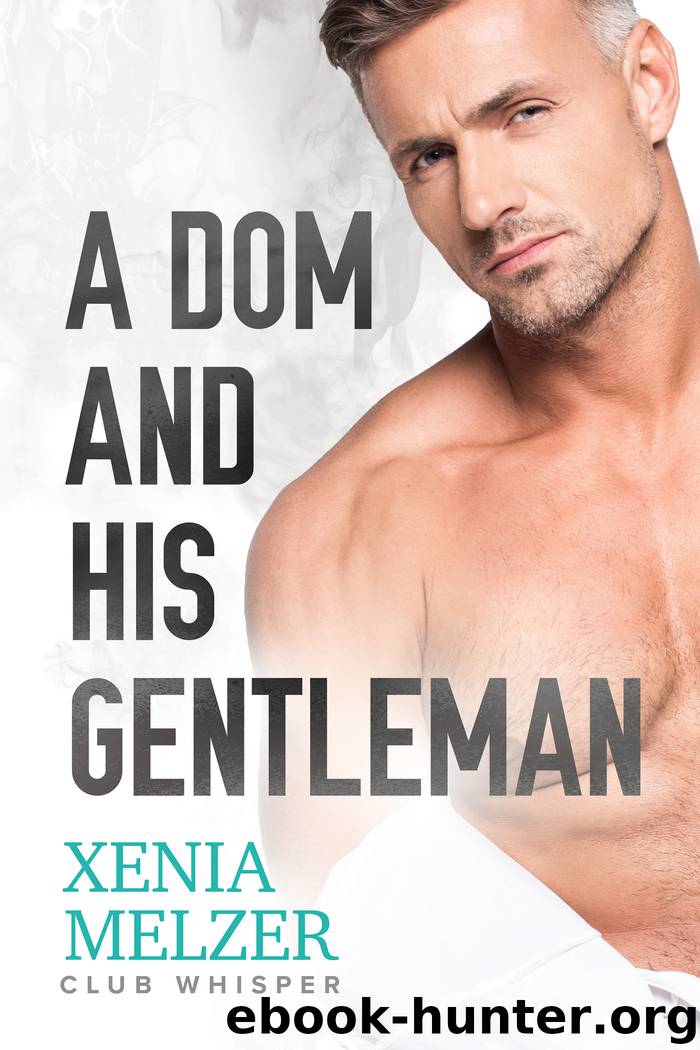 A Dom and His Gentleman by Xenia Melzer