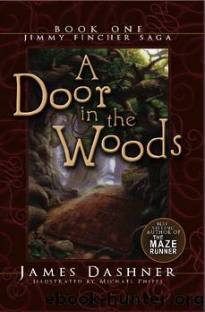 A Door in the Woods by James Dashner