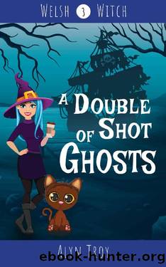 A Double Shot of Ghosts by Alyn Troy