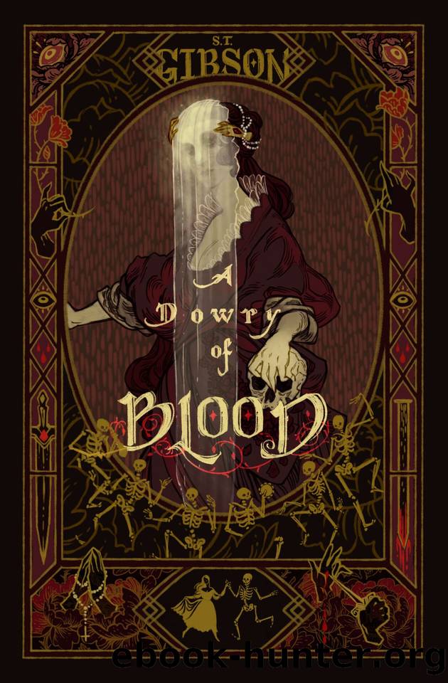 A Dowry of Blood by Gibson S.T