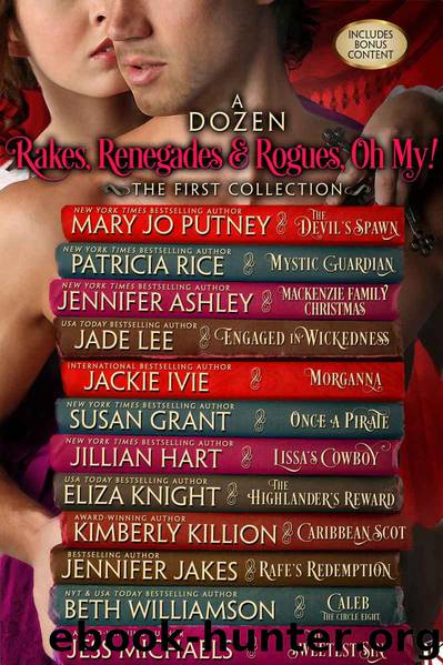 A Dozen Rakes, Renegades and Rogues, Oh, My!: The First Collection by unknow
