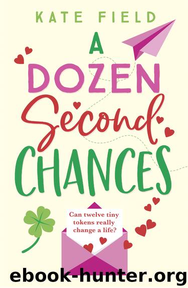 A Dozen Second Chances by Kate Field