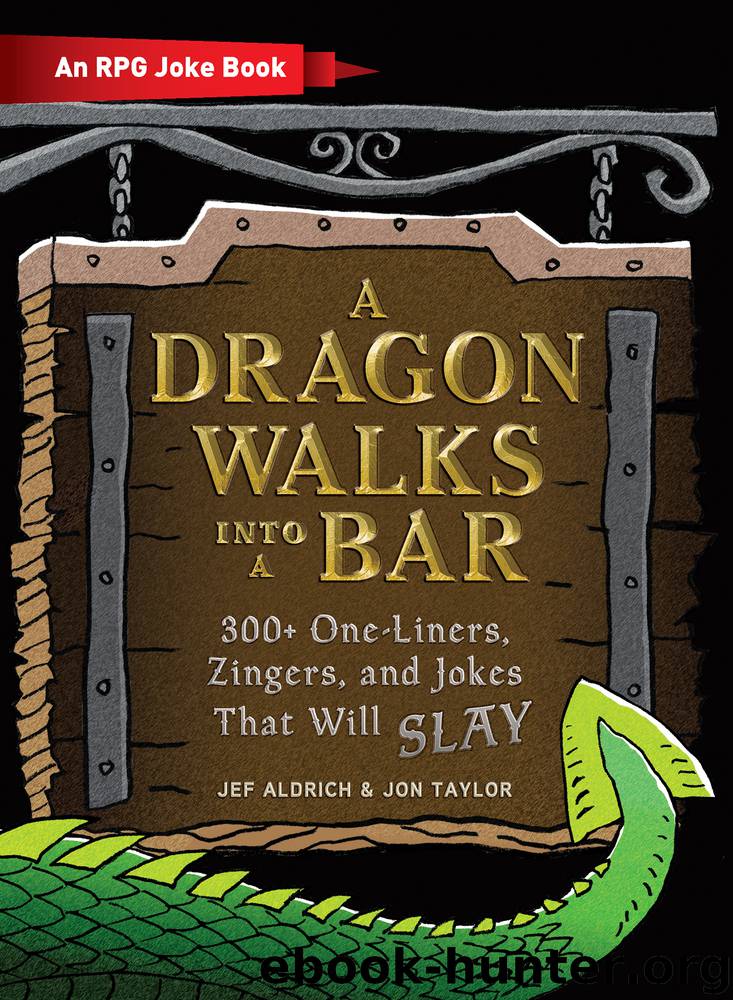 A Dragon Walks Into a Bar by Jef Aldrich & Jon Taylor
