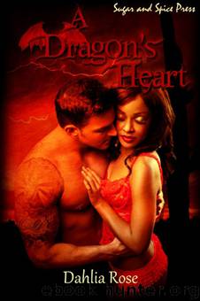 A Dragon's Heart by Dahlia Rose