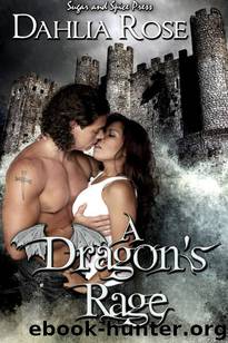 A Dragon's Rage by Dahlia Rose