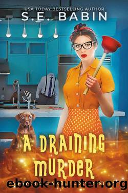A Draining Murder: A Psychic Cleaner Cozy Mystery by S.E. Babin