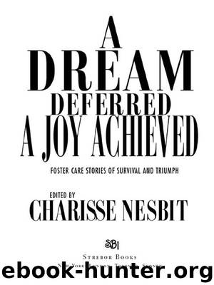 A Dream Deferred, a Joy Achieved by Charisse Nesbit