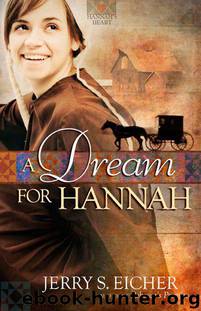 A Dream for Hannah by Eicher Jerry S