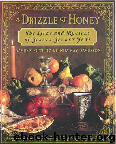 A Drizzle of Honey by David M. Gitlitz Linda Kay Davidson